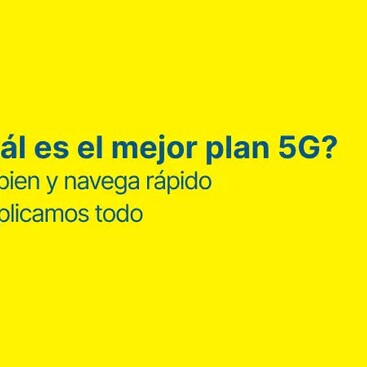 ¿Cómo elegir el plan 5G adecuado para ti?