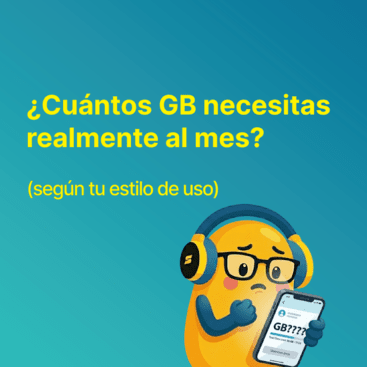 ¿Cuántos GB necesitas realmente al mes? (según tu estilo de uso)