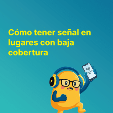 Cómo tener señal en lugares con baja cobertura
