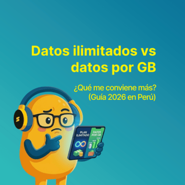 Datos ilimitados vs datos por GB: ¿qué te conviene más? (Guía 2026 en Perú)