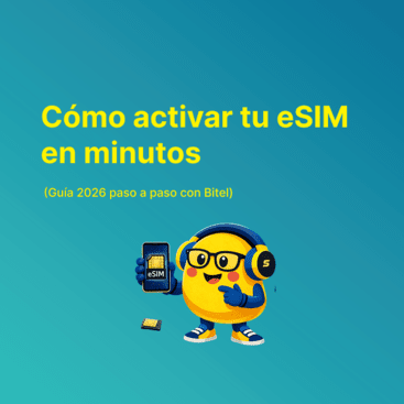 Cómo activar tu eSIM en minutos (Guía 2026 paso a paso con Bitel)