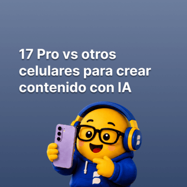 iPhone 17 Pro vs otros celulares para crear contenido con IA | Bitel