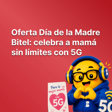 Oferta Día de la Madre Bitel: celebra a mamá sin límites con 5G