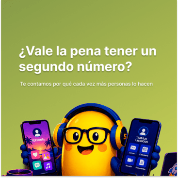 ¿Vale la pena tener un segundo número? Te contamos por qué cada vez más personas lo hacen