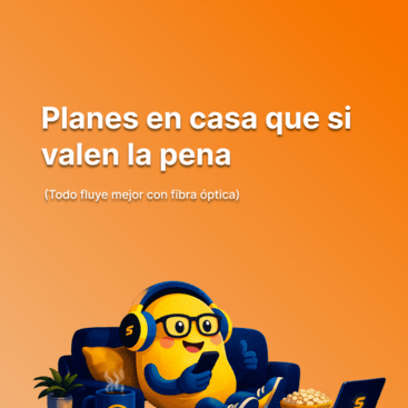 Planes en casa que sí valen la pena (Todo fluye mejor con fibra óptica)