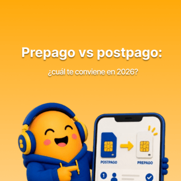 Prepago vs postpago: ¿cuál te conviene en 2026?
