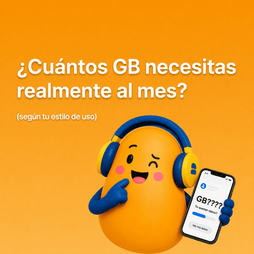 ¿Cuántos GB necesitas realmente al mes? (según tu estilo de uso)