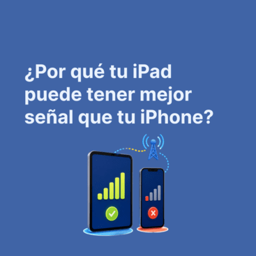 ¿Por qué tu iPad puede tener mejor señal que tu iPhone? La explicación real (2026)