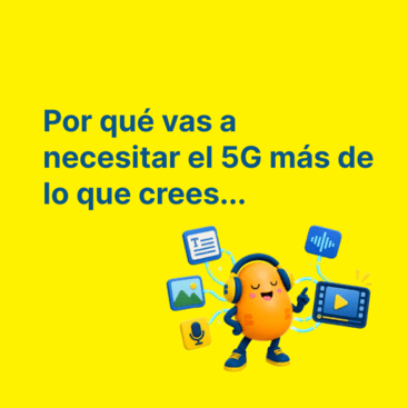 Por qué vas a necesitar el 5G más de lo que crees