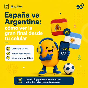 España vs Argentina: cómo ver la final desde tu celular