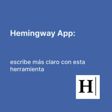 Hemingway App: escribe más claro con esta herramienta