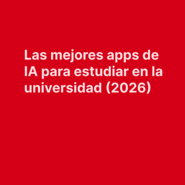 Las mejores apps de IA para estudiar en la universidad (2026)