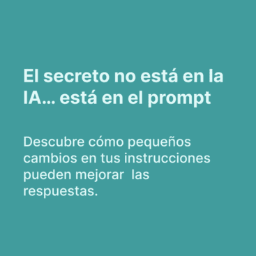 Cómo escribir prompts para IA que sí funcionan en 2026