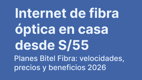 Bitel Fibra Óptica: planes, velocidades y precios en 2026