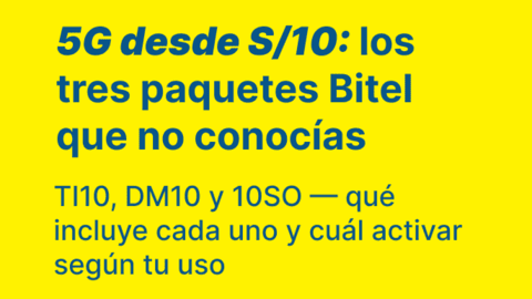 Paquetes 5G ilimitado Bitel desde S/10: TI10, DM10 y 10SO guía