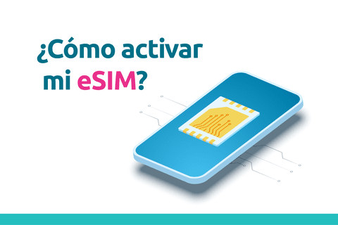 ¿Cómo activar mi eSIM?