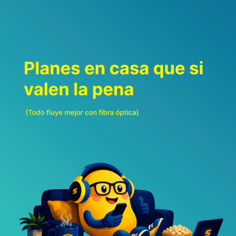 Planes en casa que sí valen la pena (Todo fluye mejor con fibra óptica)