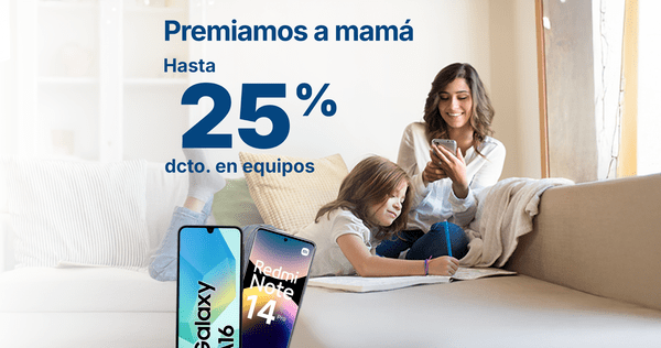 Disfruta este Dia de la Madre con un equipo 5G