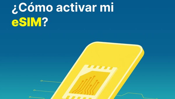 ¿Cómo activar mi eSIM?