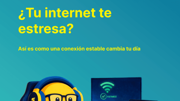 ¿Tu internet te estresa? Así es como una conexión estable cambia tu día