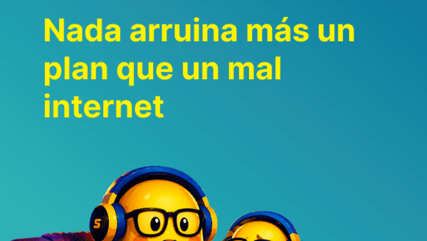 Nada arruina más un plan que un mal internet