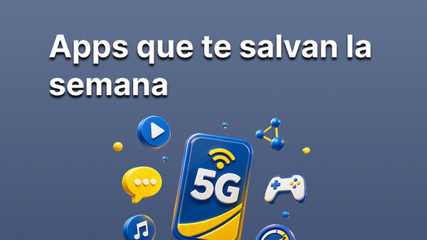 Apps que te salvan la semana
