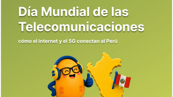 Día Mundial de las Telecomunicaciones: cómo el internet y el 5G conectan al Perú