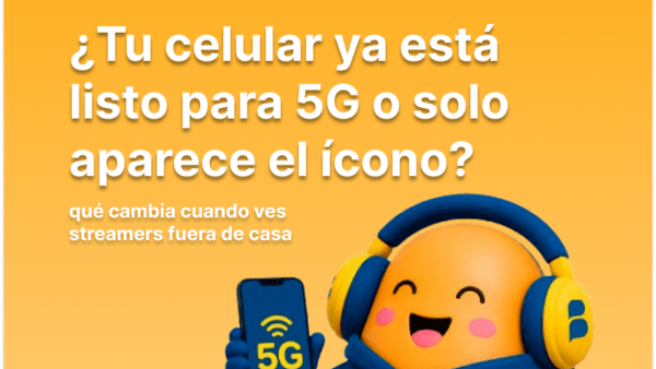 Lo que debes saber antes de pensar que tu celular ya aprovecha el 5G