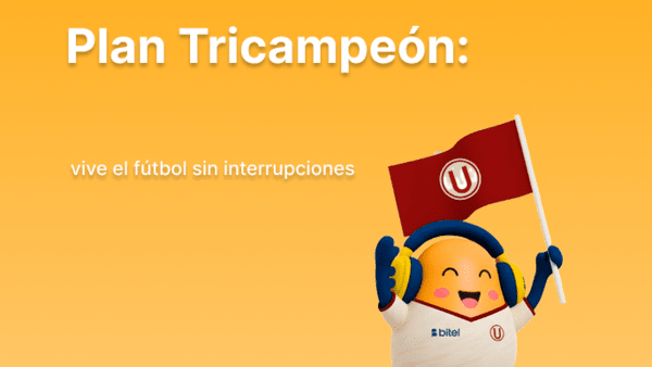 Plan Tricampeón: vive el fútbol sin interrupciones | Bitel