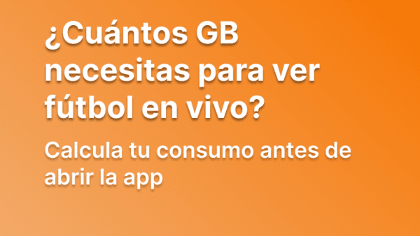 Cuántos datos consume ver fútbol en vivo desde el celular?