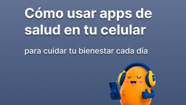 Cómo usar apps de salud en tu celular para cuidar tu bienestar cada día