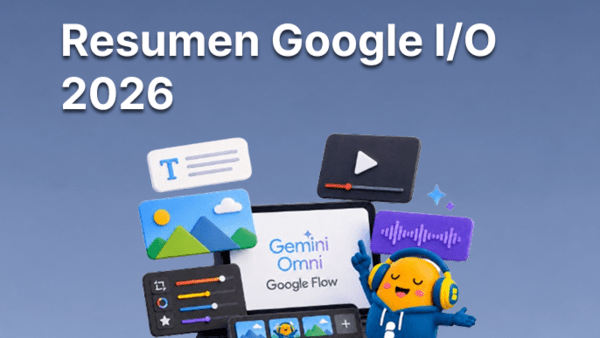 Google I/O 2026: Gemini, IA en el buscador y lo nuevo para ti