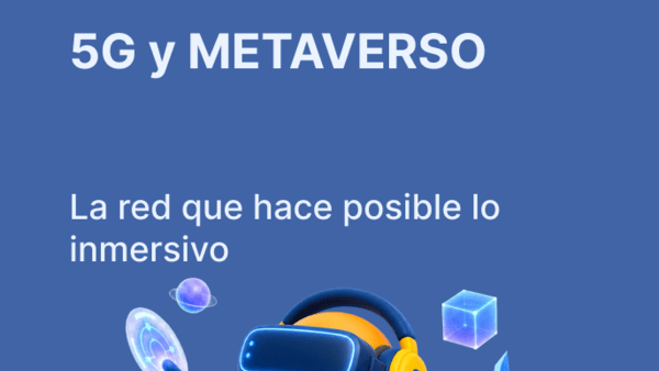 5G y metaverso: por qué van de la mano | Bitel