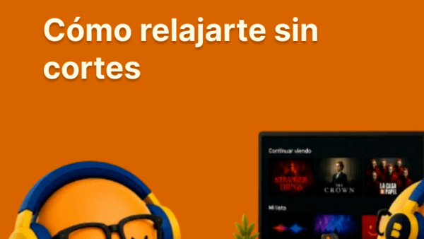 Series, música y desconexión: cómo relajarte sin cortes