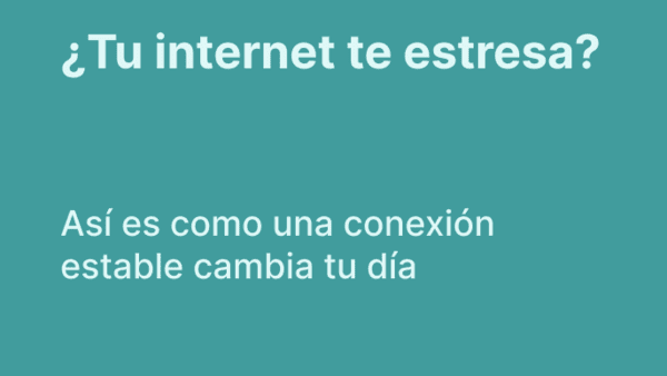 ¿Tu internet te estresa? Cómo una buena conexión ayuda