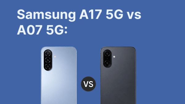 Samsung Galaxy A17 5G vs A07 5G: cuál comprar en 2026