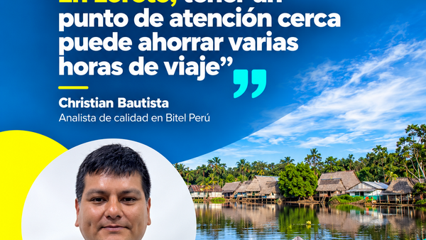 De Loreto a las 24 regiones: conectar, escuchar y construir mejores experiencias