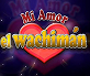 Mi amor, el wachimán