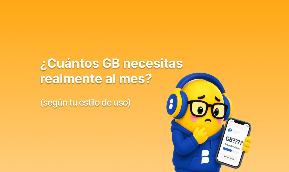 ¿Cuántos GB necesitas realmente al mes? (según tu estilo de uso)