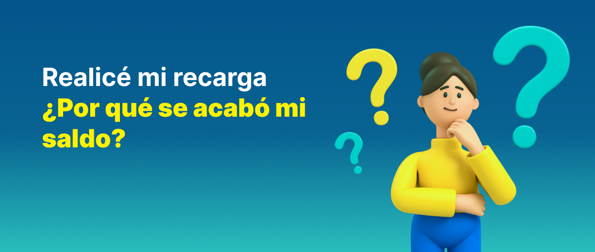 Realice mi recarga ¿Porue se acabó mi saldo?